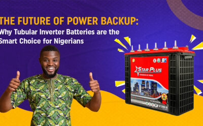 Why Tubular Inverter Batteries are the Smart Choice for Nigerians