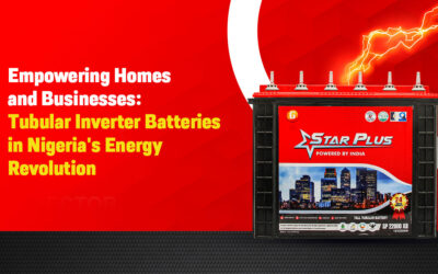 Empowering Homes and Businesses: Tubular Inverter Batteries in Nigeria’s Energy Revolution