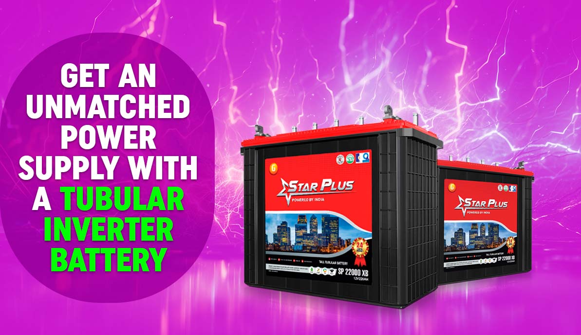 Get an Unmatched Power Supply with a Tubular Inverter Battery