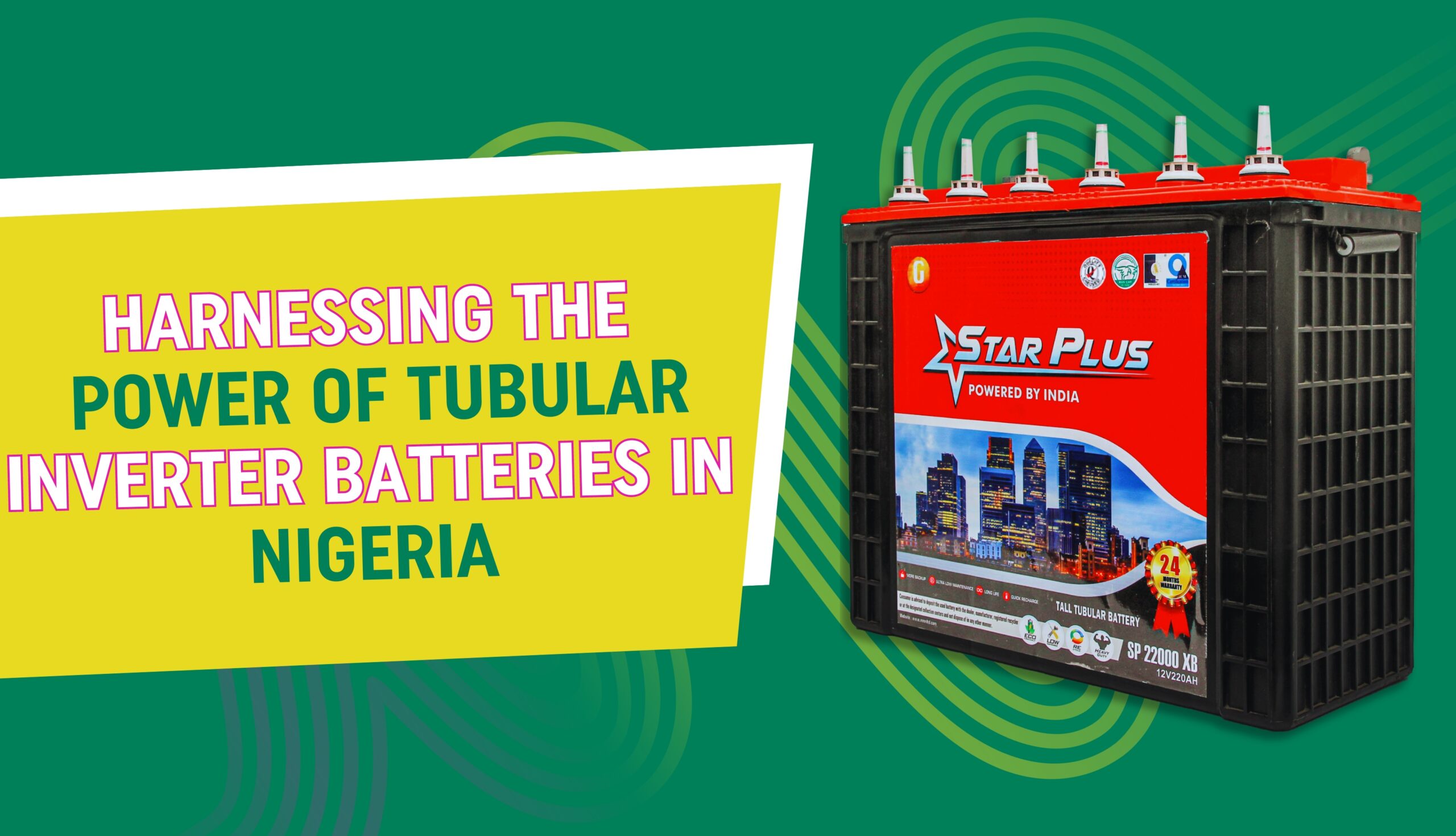 Harnessing the Power of Tubular Inverter Batteries in Nigeria