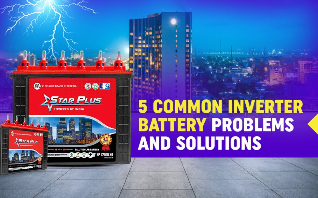 5 Common Inverter Battery Problems and Solutions