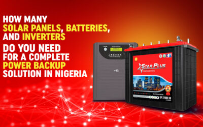 How Many Solar Panels, Batteries, and Inverters Do You Need for a Complete Power Backup Solution in Nigeria