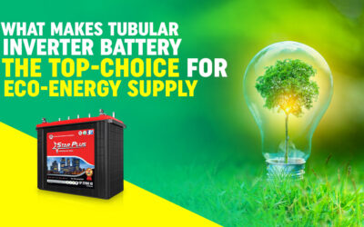 What Makes Tubular Inverter Battery The Top Choice For Eco-Energy Supply