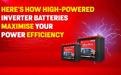 Here’s How  High-Powered Inverter Batteries Maximise Your Power Efficiency