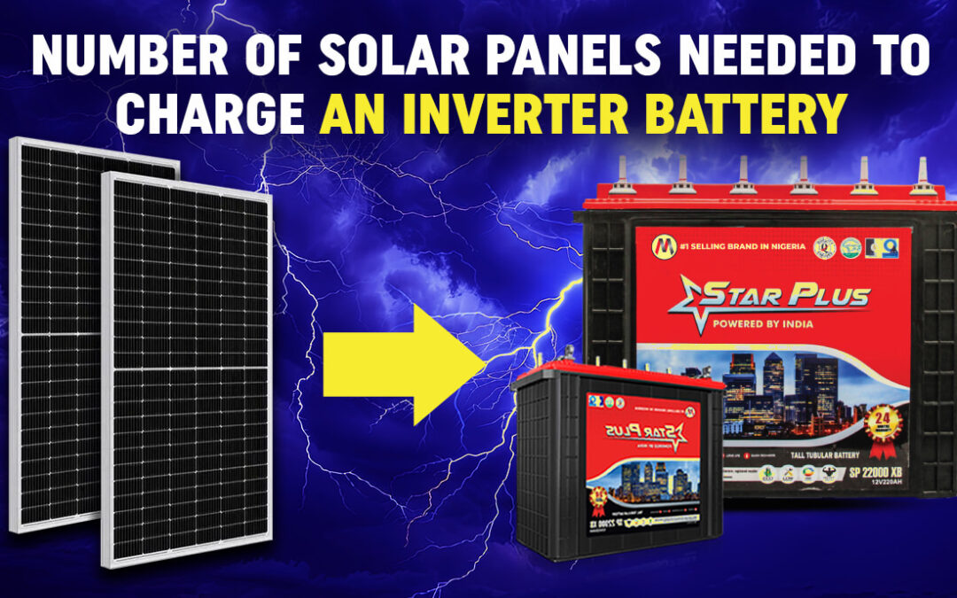 Number Of Solar Panels Needed To Charge An Inverter Battery