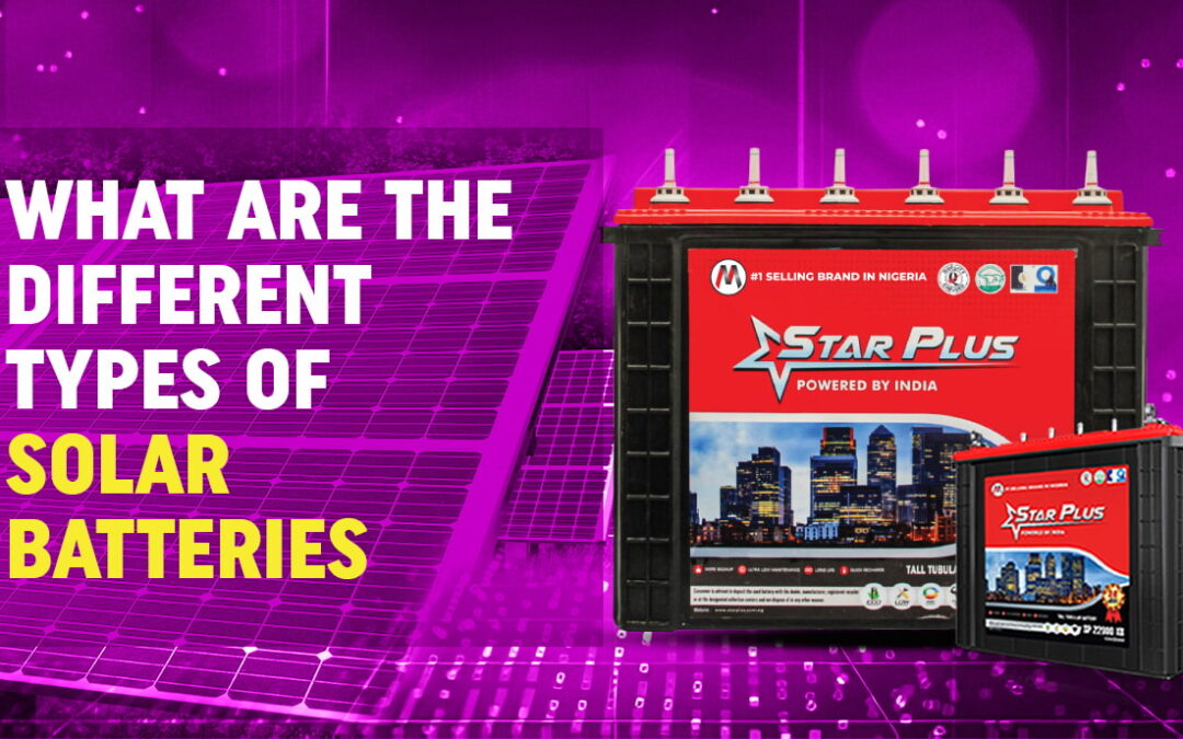 What are the Different Types of Solar Batteries