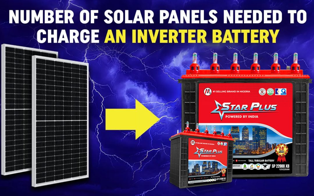 Number Of Solar Panels Needed To Charge An Inverter Battery