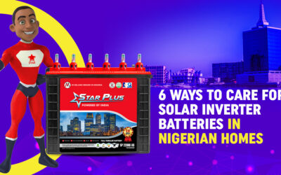 6 Ways to Care for Solar Inverter Batteries in Nigerian Homes