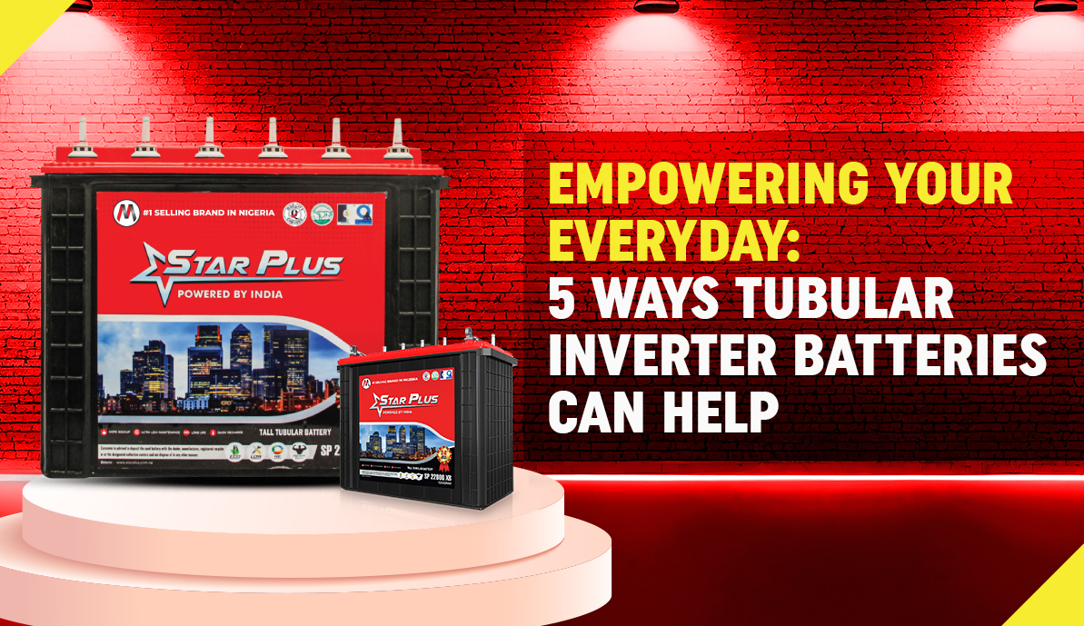 Empowering Your Everyday: 5 Ways Tubular Inverter Batteries Can Help