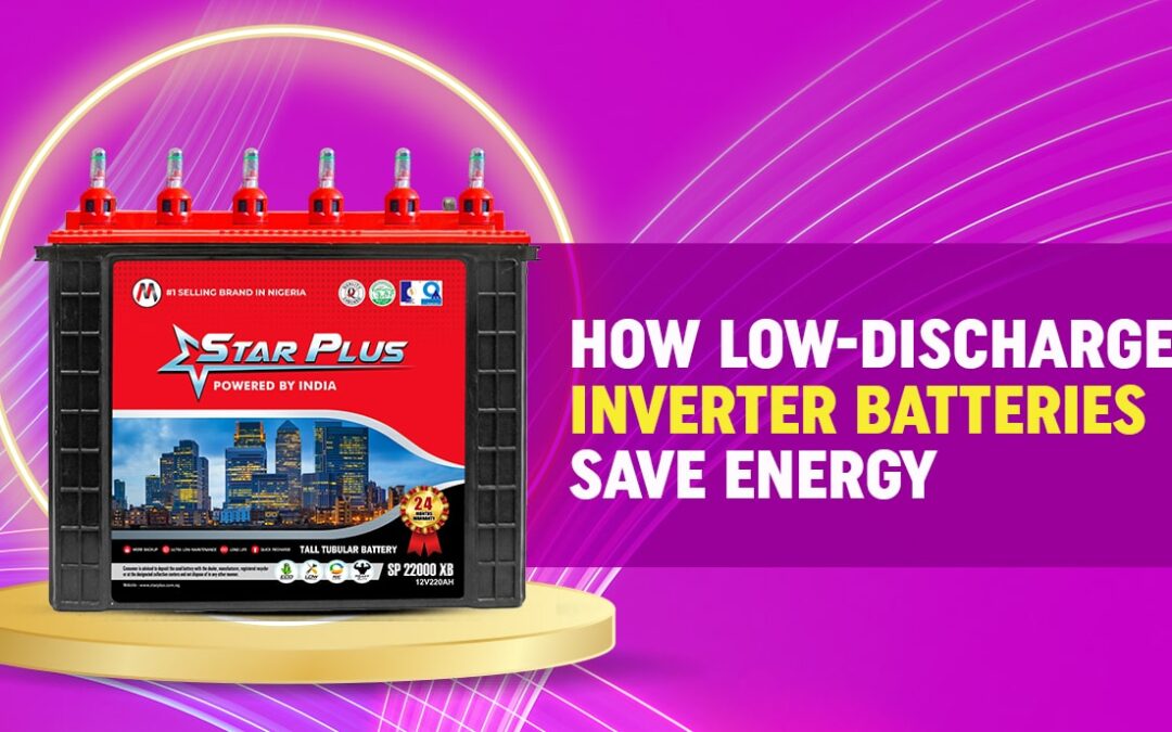 How Low-Discharge Inverter Batteries Save Energy