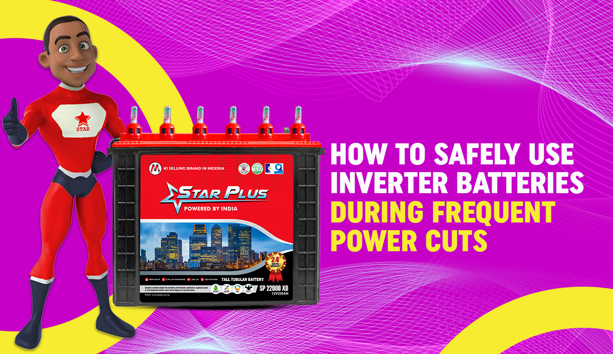 How To Safely Use Inverter Batteries During Frequent Power Cuts