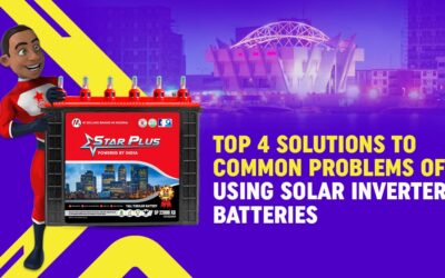 Top 4 Solutions to Common Problems of Using Solar Inverter Batteries