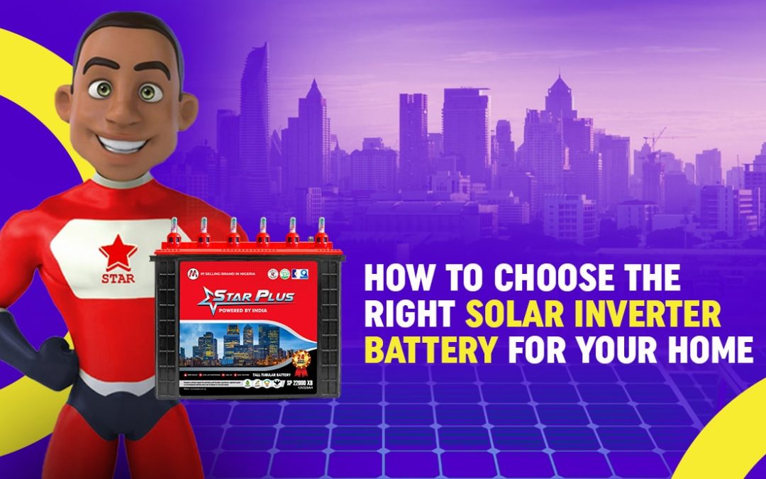 How to Choose the Right Solar Inverter Battery For Your Home