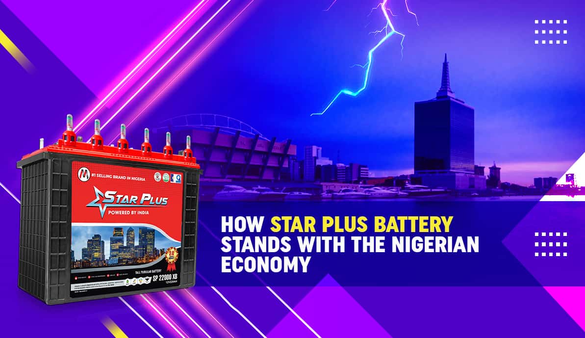 How Star Plus Battery Stands With the Nigerian Economy