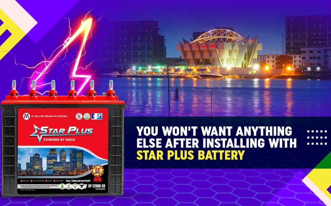 You Won’t Want Anything Else After Installing Star Plus Battery