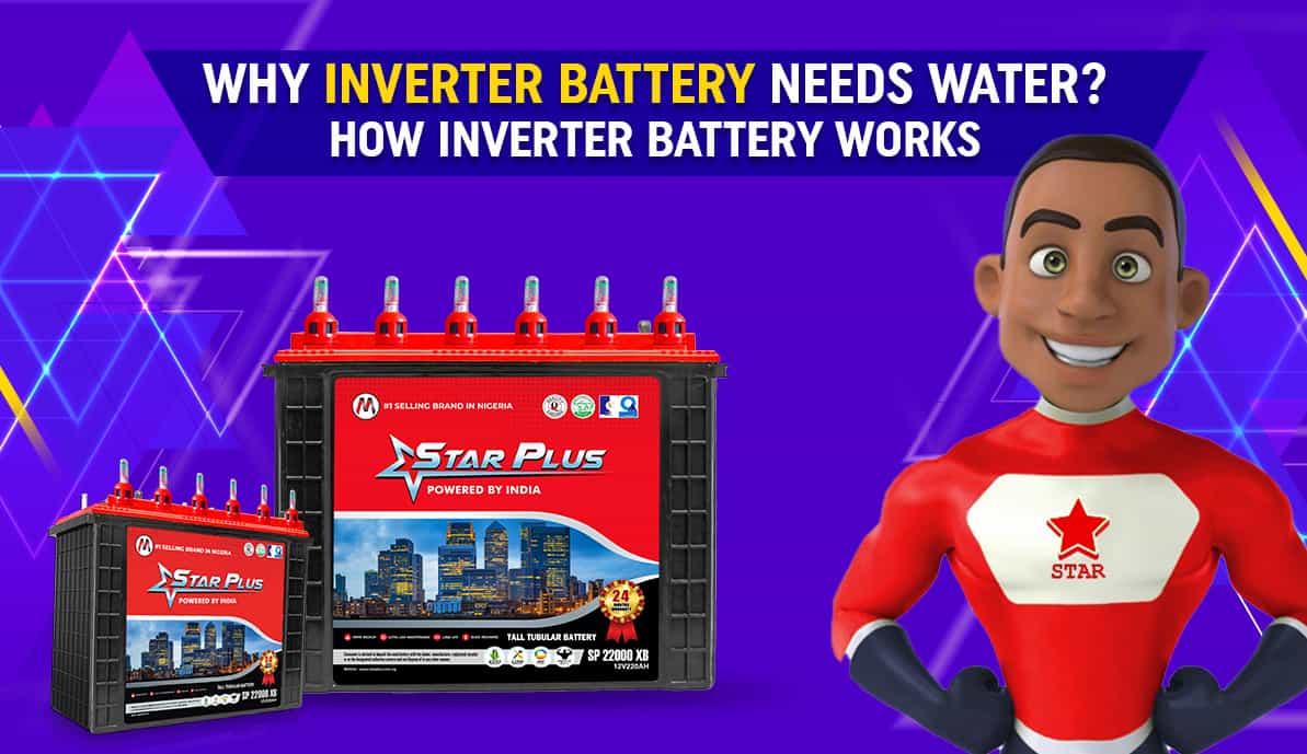 Why does an Inverter Battery Need Water? How does an Inverter Battery Work?
