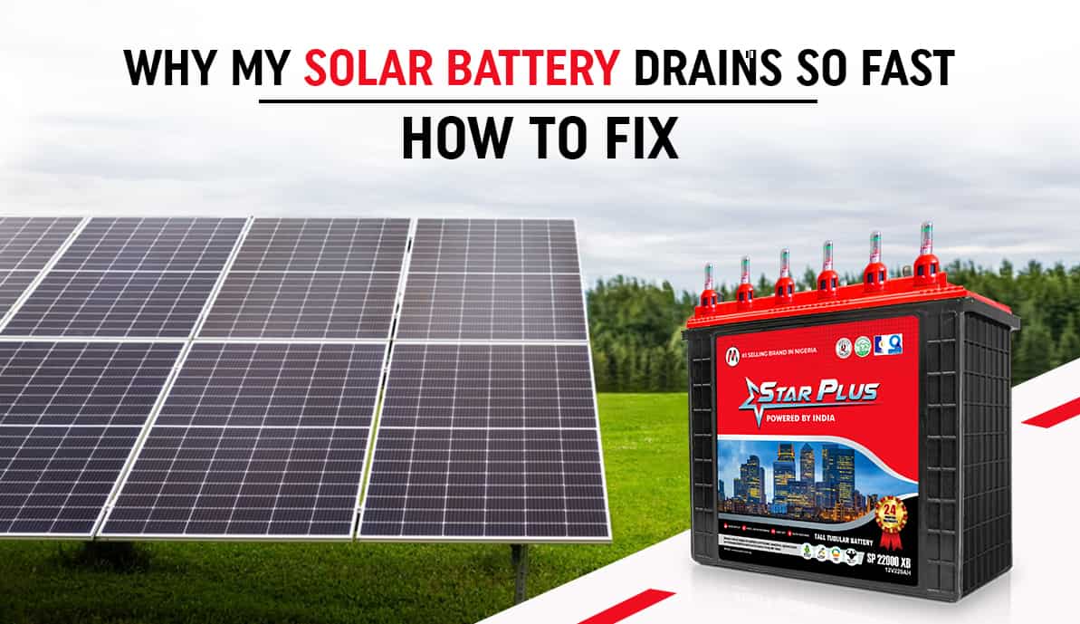 Why My Solar Battery Drains So Fast How to Fix