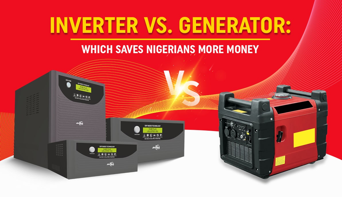 Inverter vs. Generator Which Saves Nigerians More Money