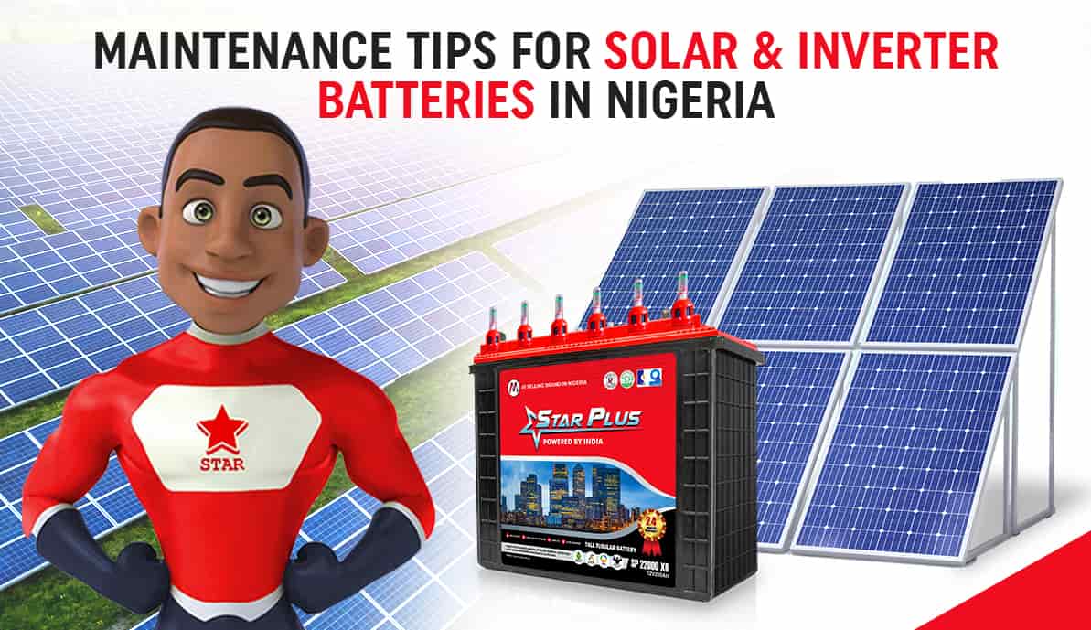 Maintenance Tips for Solar & Inverter Batteries in Nigeria