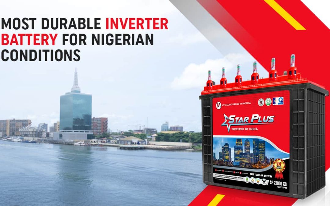 Most Durable Inverter Battery for Nigerian Conditions
