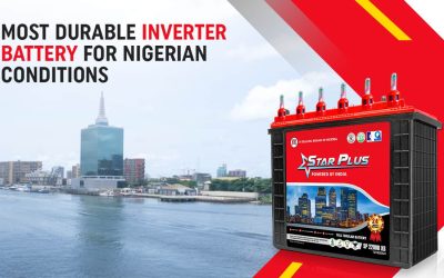 Most Durable Inverter Battery for Nigerian Conditions