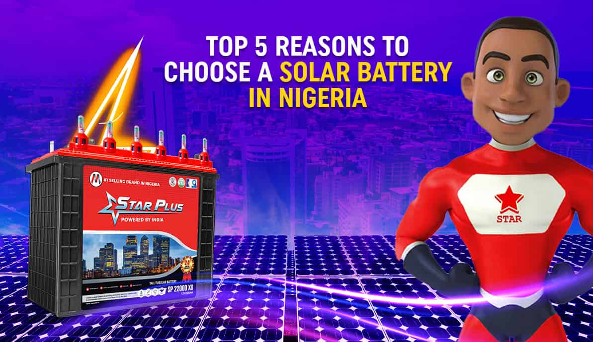 Top 5 Reasons to Choose a Solar Battery in Nigeria
