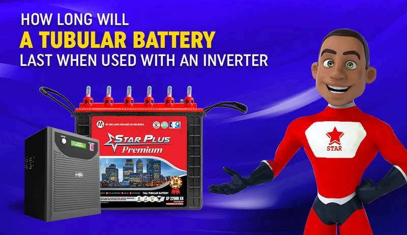 How long will a tubular battery last when used with an inverter?