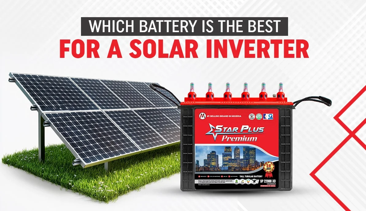 Which battery is the best for a solar inverter?