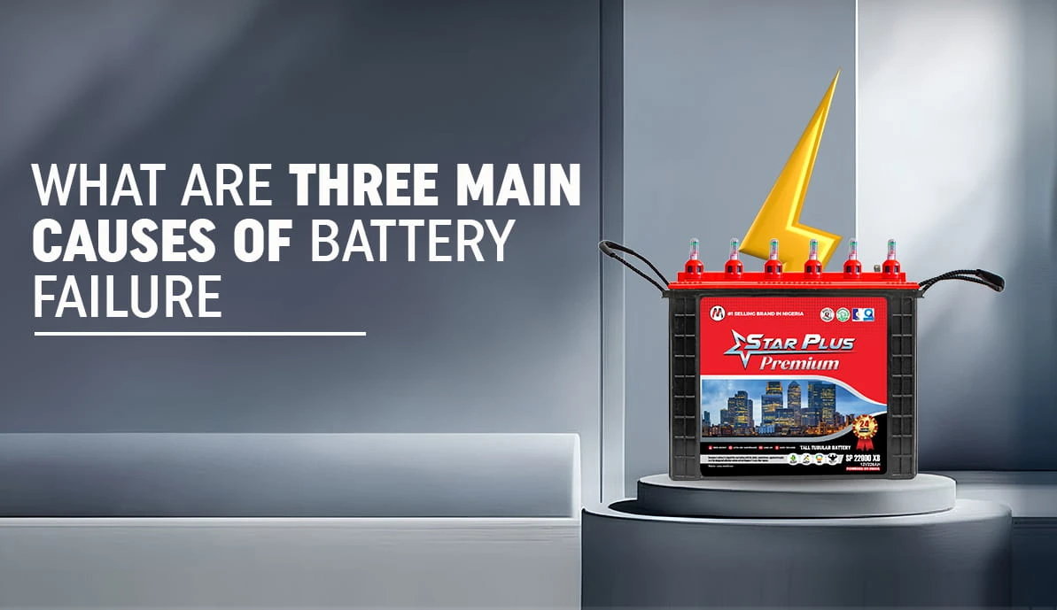 What are the three main causes of battery failure?