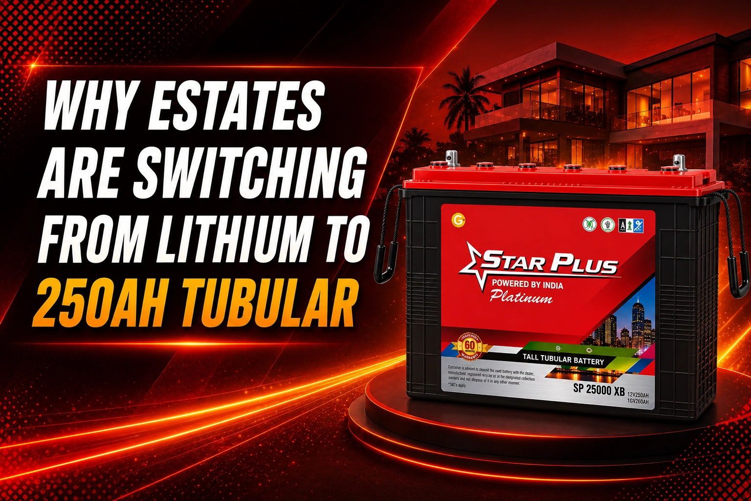 Why Estates Are Switching from Lithium to 250Ah Tubular?